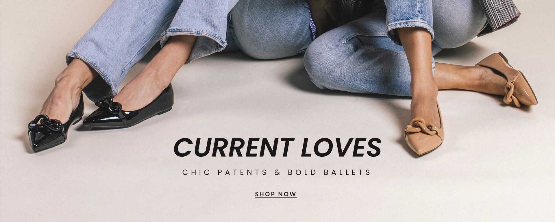 "Current loves" promotional banner featuring two models in tapered jeans with pointed toe ballet flats. Call to action: shop now.